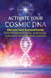 Activate Your Cosmic DNA (ISBN: 9781591434412)