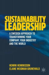 Sustainability Leadership - Henrik Henriksson, Elaine Weidman Grunewald (ISBN: 9783030422936)