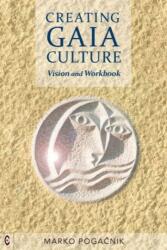 Creating Gaia Culture (ISBN: 9781912992324)