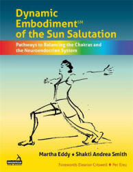 A Dynamic Embodiment Approach to the Sun Salutation (ISBN: 9781912085996)