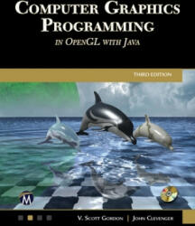 Computer Graphics Programming in OpenGL with JAVA - GORDON CLEVENGER (ISBN: 9781683927365)