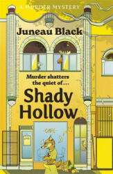 Shady Hollow - JUNEAU BLACK (ISBN: 9781529399547)