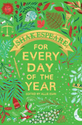 Shakespeare for Every Day of the Year - Allie Esiri (ISBN: 9781529005035)