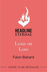 Lease on Love - Falon Ballard (ISBN: 9781472293473)