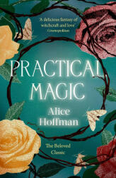 Practical Magic - Alice Hoffman (ISBN: 9781398515512)