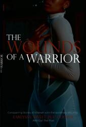 The Wounds of a Warrior (ISBN: 9781312235618)