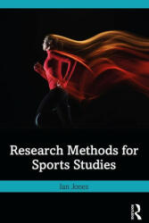 Research Methods for Sports Studies - Jones, Ian (ISBN: 9781032017525)