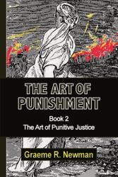 The Art of Punishment: Book 2. The Art of Punitive Justice (ISBN: 9780911577594)
