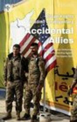 Accidental Allies: The Us-Syrian Democratic Forces Partnership Against the Islamic State - Wladimir van Wilgenburg (ISBN: 9780755643059)