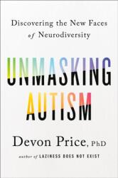 Unmasking Autism (ISBN: 9780593235232)