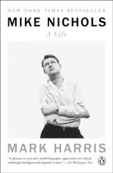 Mike Nichols: A Life (ISBN: 9780399562266)