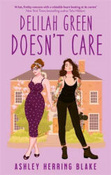 Delilah Green Doesn't Care - Ashley Herring Blake (ISBN: 9780349432564)