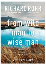 From Wild Man to Wise Man - Richard Rohr, Dr Joseph Martos (ISBN: 9780281086597)