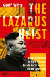 Lazarus Heist - White Geoffrey (ISBN: 9780241554258)