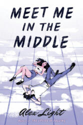 Meet Me in the Middle - LIGHT ALEX (ISBN: 9780063136175)