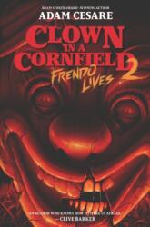 Clown in a Cornfield 2: Frendo Lives (ISBN: 9780063096912)