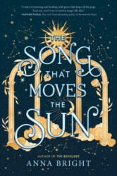 Song That Moves the Sun - BRIGHT ANNA (ISBN: 9780063083523)