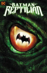 Batman: Reptilian - Liam Sharp (ISBN: 9781779515339)
