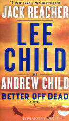 Better Off Dead - Lee And Andrew Child (ISBN: 9780593499115)