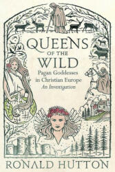 Queens of the Wild - Ronald Hutton (ISBN: 9780300261011)