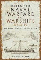 Hellenistic Naval Warfare and Warships 336-30 BC (ISBN: 9781399097604)
