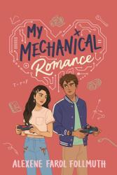 My Mechanical Romance (ISBN: 9780823450107)