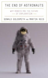 End of Astronauts - Martin Rees (ISBN: 9780674257726)