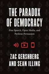 Paradox of Democracy - Zac Gershberg, Sean Illing (ISBN: 9780226681702)