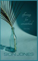 Offerings for Arianrhod: a love story (ISBN: 9781956558036)