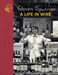 Steven Spurrier: A Life in Wine (ISBN: 9781913141073)