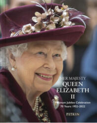 Her Majesty Queen Elizabeth II Platinum Jubilee Celebration - HOEY BRIAN (ISBN: 9781841659398)