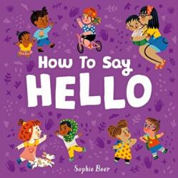 How to Say Hello - Sophie Beer (ISBN: 9781838914158)