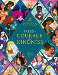 Disney Princess: Tales of Courage and Kindness - Walt Disney Company Ltd (ISBN: 9781800781238)