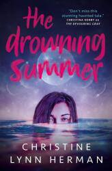 Drowning Summer - Christine Lynn Herman (ISBN: 9781789098594)