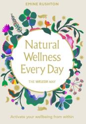 Natural Wellness Every Day (ISBN: 9781785043925)