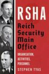 RSHA Reich Security Main Office - Organisation Activities Personnel (ISBN: 9781781558676)