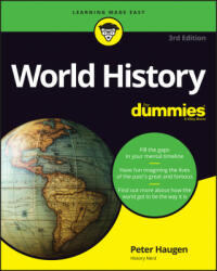 World History For Dummies, 3rd Edition - Peter Haugen (ISBN: 9781119855606)