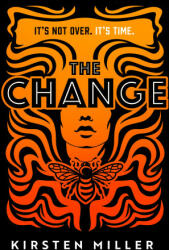 Kirsten Miller - Change - Kirsten Miller (ISBN: 9780008494667)