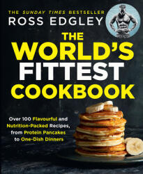 The World's Fittest Cookbook - Ross Edgley (ISBN: 9780008465612)