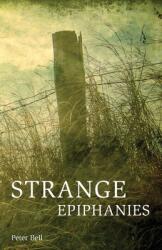 Strange Epiphanies (ISBN: 9781783807482)