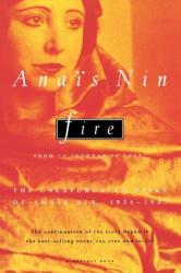 Fire: From a Journal of Love the Unexpurgated Diary of Anais Nin, 1934-1937 - Anais Nin (2007)