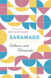Baltasar and Blimunda - Jose Saramago, Giovanni Pontiero, Giovanni Pontiero (2010)