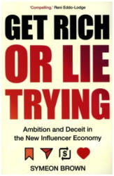 Get Rich or Lie Trying (ISBN: 9781838950286)