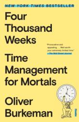Four Thousand Weeks (ISBN: 9781250849359)
