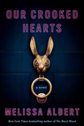 Our Crooked Hearts (ISBN: 9781250826367)