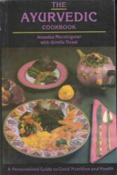 Ayurvedic Cookbook - A Personalized Guide to Good Nutrition and Health (ISBN: 9788120819665)