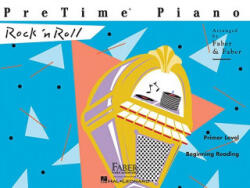 PreTime Piano, Primer Level, Rock 'n Roll - Nancy Faber, Randall Faber (ISBN: 9781616771072)
