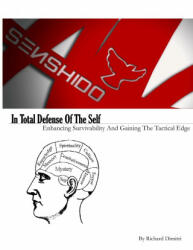 In Total Defense Of The Self - Richard Dimitri (ISBN: 9781329182844)