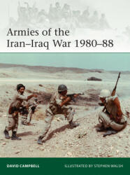Armies of the Iran-Iraq War 1980-88 - Stephen Walsh (ISBN: 9781472845573)