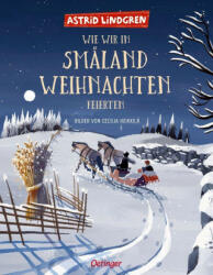 Wie wir in Sm? land Weihnachten feierten - Cecilia Heikkilä, Anna-Liese Kornitzky (ISBN: 9783751200356)